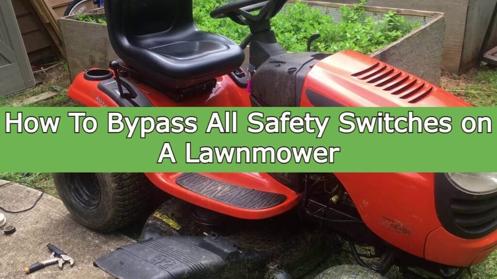 How To Bypass All Safety Switches on A Lawnmower Complete Guide Step