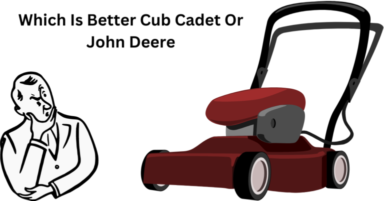 Which Is Better Cub Cadet Or John Deere